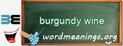 WordMeaning blackboard for burgundy wine